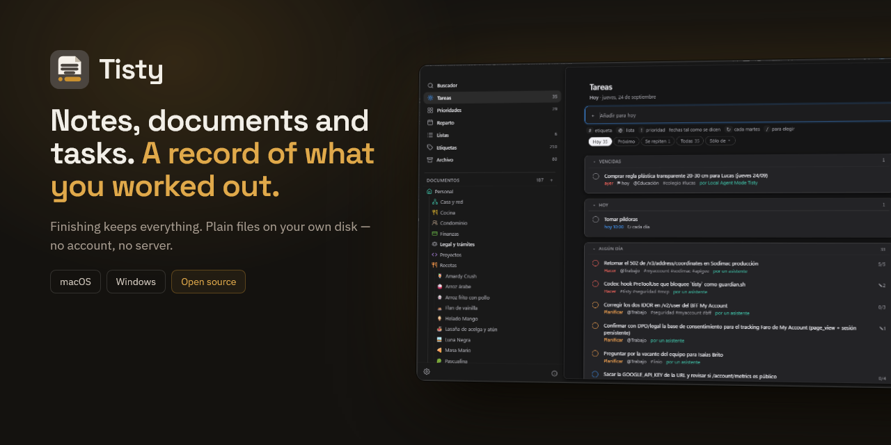 Tisty: the day's tasks beside the documents they left behind, kept as files on disk